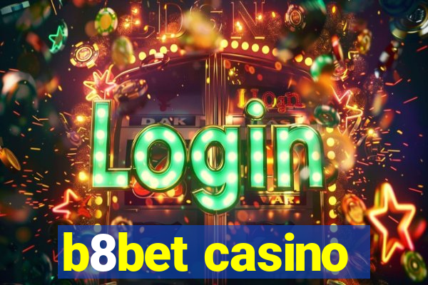 b8bet casino