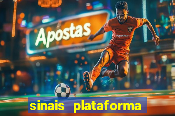 sinais plataforma de jogos