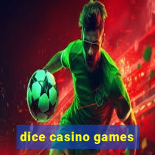 dice casino games