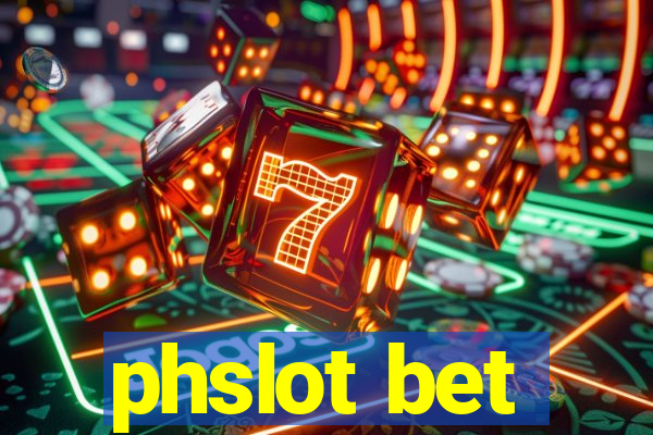 phslot bet