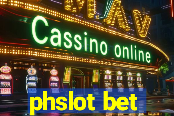 phslot bet