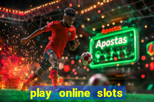 play online slots for real money