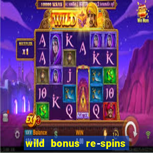 wild bonus re-spins slot free play