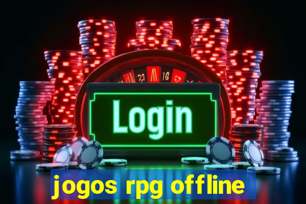 jogos rpg offline