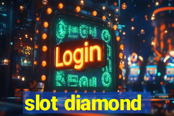 slot diamond