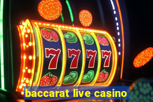 baccarat live casino