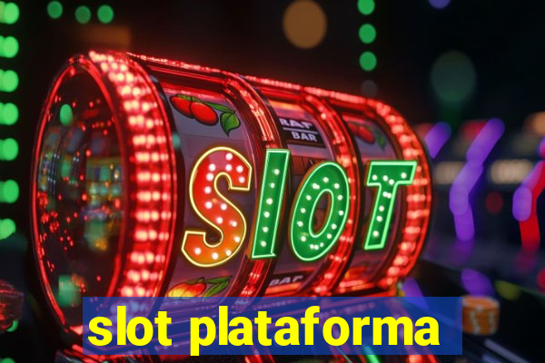 slot plataforma