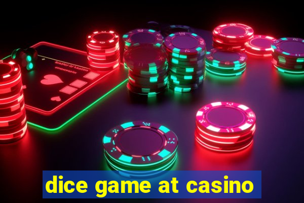 dice game at casino