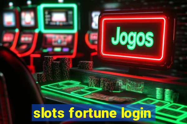 slots fortune login