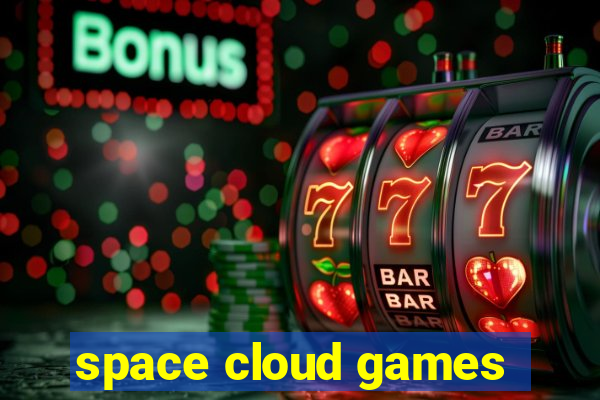 space cloud games