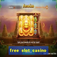 free slot casino games with bonus