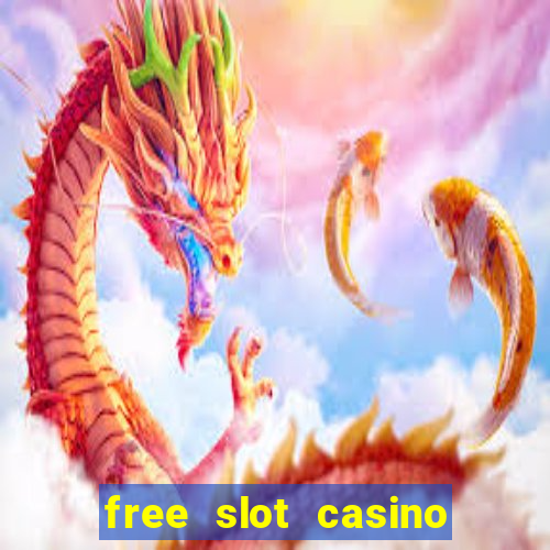 free slot casino games with bonus