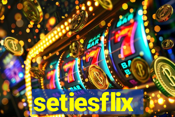 setiesflix