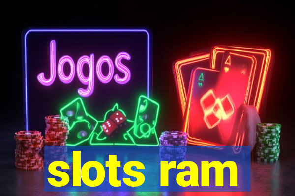 slots ram