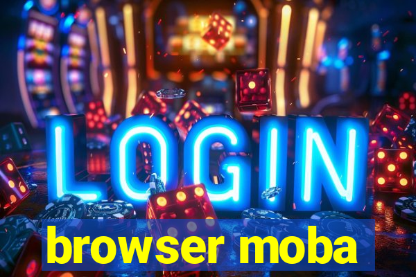 browser moba