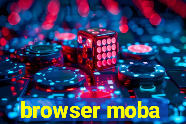 browser moba