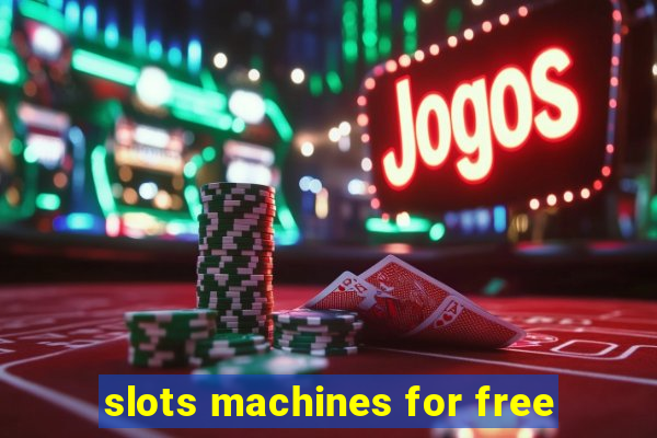 slots machines for free