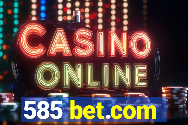 585 bet.com