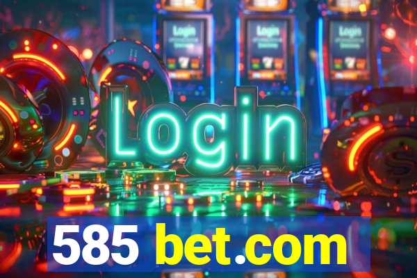 585 bet.com