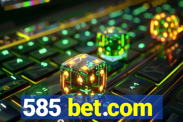 585 bet.com