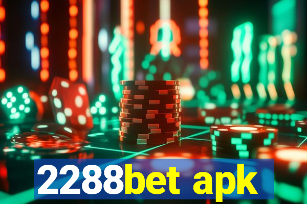 2288bet apk