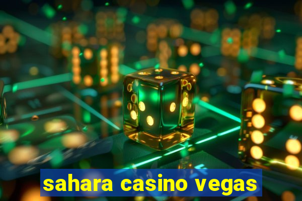 sahara casino vegas