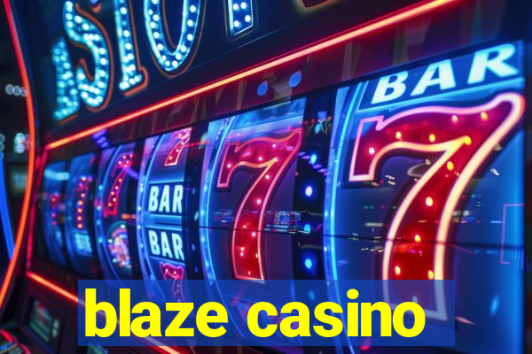 blaze casino