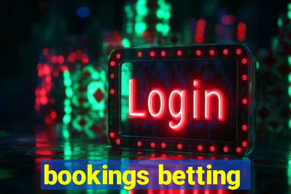 bookings betting