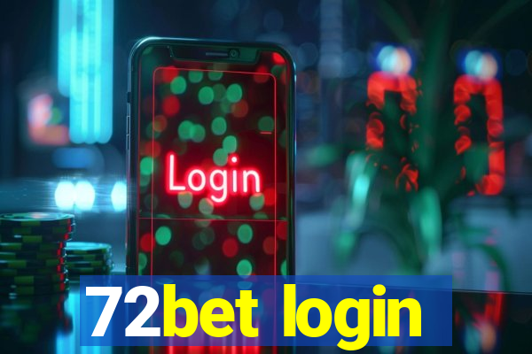 72bet login