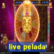 live pelada