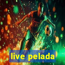 live pelada