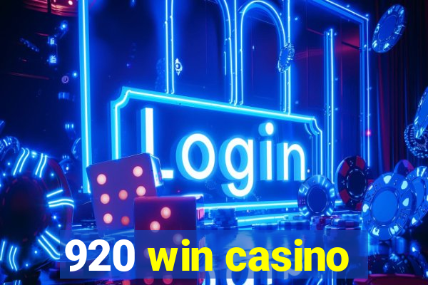 920 win casino