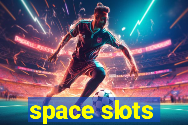 space slots