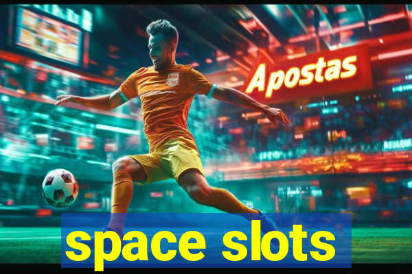 space slots