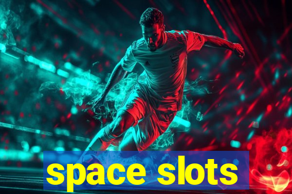 space slots