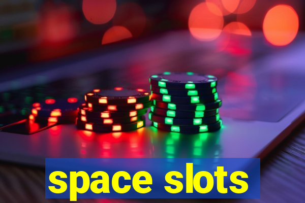 space slots