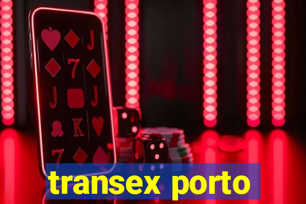 transex porto