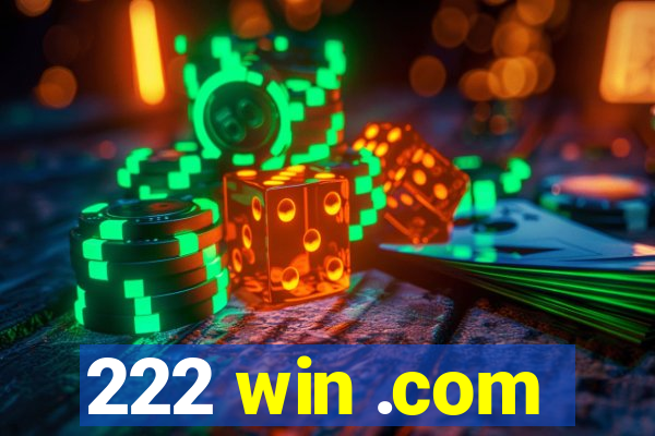 222 win .com