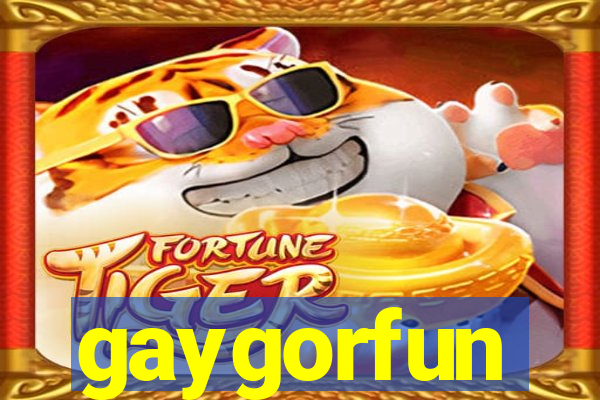 gaygorfun