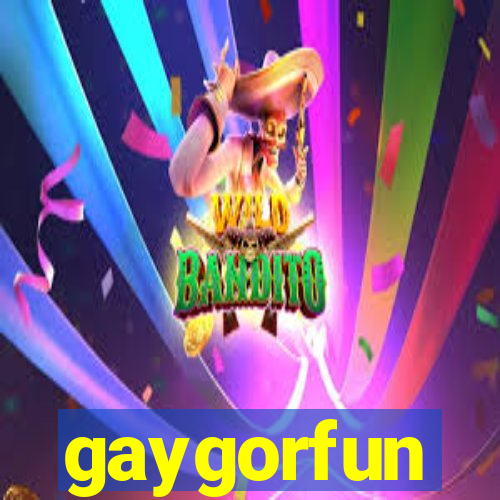 gaygorfun