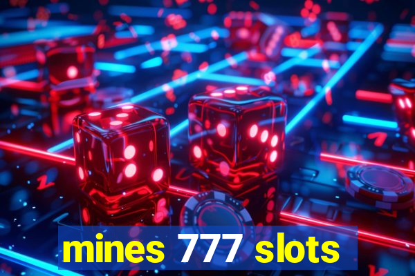 mines 777 slots