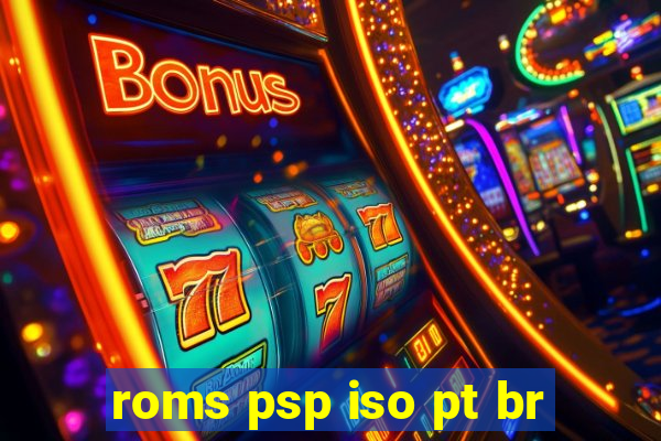 roms psp iso pt br