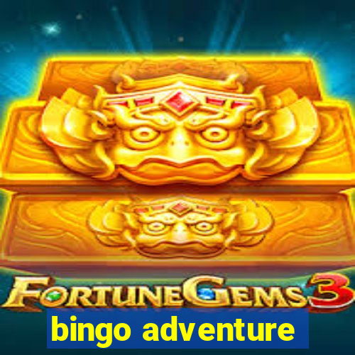 bingo adventure