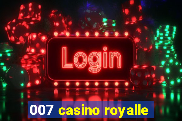 007 casino royalle