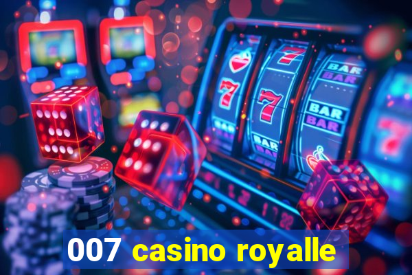 007 casino royalle