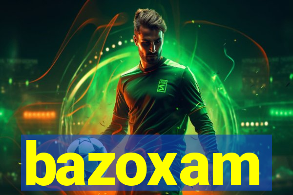 bazoxam