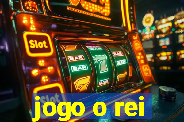 jogo o rei