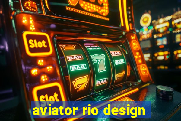 aviator rio design