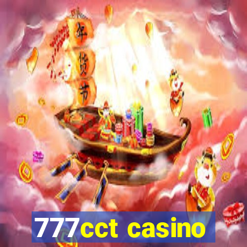 777cct casino