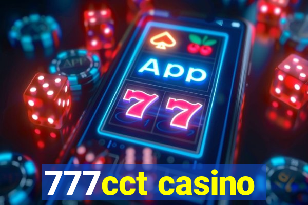 777cct casino